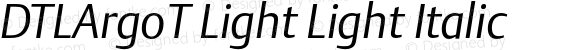 DTLArgoT Light Light Italic