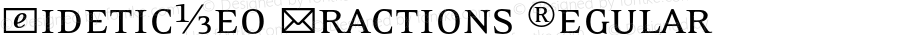 EideticNeo Fractions Regular OTF 1.0;PS 001.000;Core 116;AOCW 1.0 161