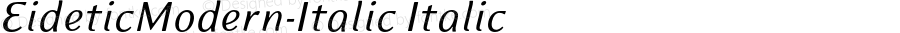 EideticModern-Italic Italic OTF 1.0;PS 001.000;Core 116;AOCW 1.0 161