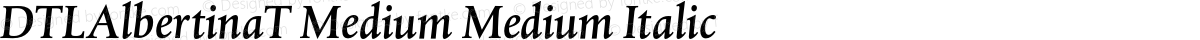DTLAlbertinaT Medium Medium Italic