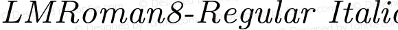 LMRoman8-Regular Italic