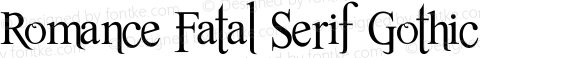 Romance Fatal Serif