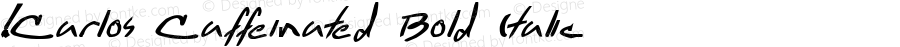 !Carlos Caffeinated Bold Italic