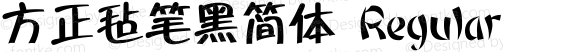 方正毡笔黑简体 Regular 5.00