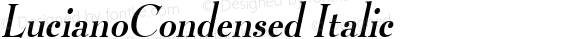 LucianoCondensed Italic