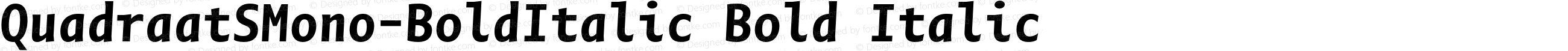 QuadraatSMono-BoldItalic Bold Italic