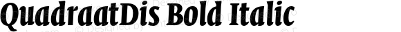 QuadraatDis Bold Italic