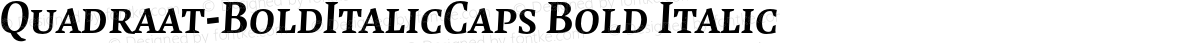Quadraat-BoldItalicCaps Bold Italic