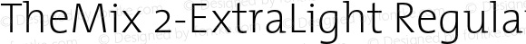 TheMix 2-ExtraLight Regular Version 1.0 | Luc{as} de Groot 1994 | www.lucasfonts.com | Homemade OpenType version