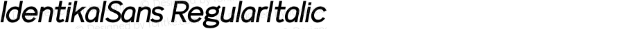 IdentikalSans RegularItalic Macromedia Fontographer 4.1.5 28/4/04