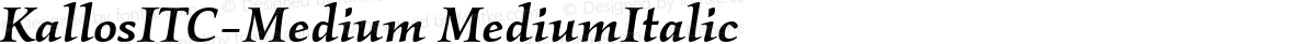 KallosITC-Medium MediumItalic