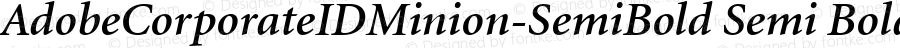 AdobeCorporateIDMinion-SemiBold Italic