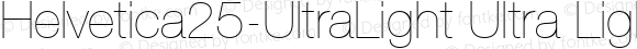 Helvetica25-UltraLight Ultra Light Version 1.00