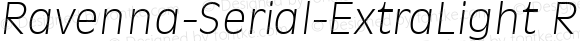 Ravenna-Serial-ExtraLight RegularItalic