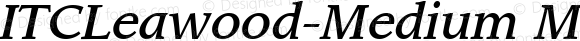 ITCLeawood-Medium MediumItalic