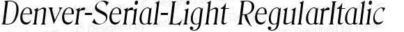 Denver-Serial-Light RegularItalic