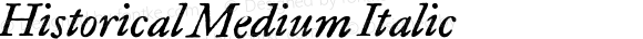 Historical Medium Italic