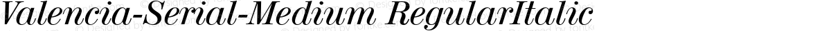 Valencia-Serial-Medium RegularItalic