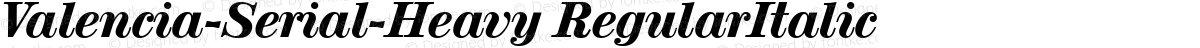 Valencia-Serial-Heavy RegularItalic