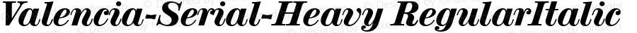 Valencia-Serial-Heavy RegularItalic