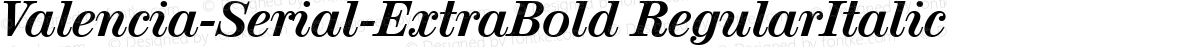 Valencia-Serial-ExtraBold RegularItalic