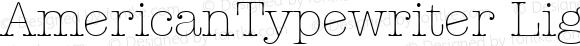 AmericanTypewriter LightA Macromedia Fontographer 4.1 1/11/98