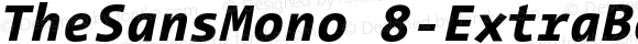 TheSansMono 8-ExtraBold Italic Version 1.0 | Luc{as} de Groot 1994 | www.lucasfonts.com | Homemade OpenType version