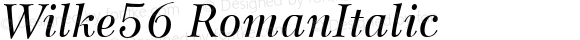 Wilke56 RomanItalic