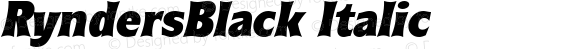 RyndersBlack Italic Macromedia Fontographer 4.1.5 5/15/98