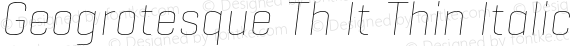 Geogrotesque Th It Thin Italic