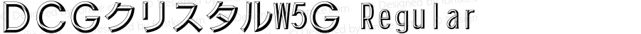 ＤＣＧクリスタルW5Ｇ Regular 20 May, 2000: Version 2.00