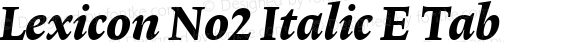 Lexicon No2 Italic E Tab