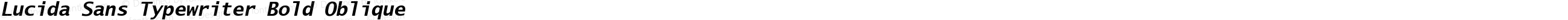 Lucida Sans Typewriter Bold Oblique