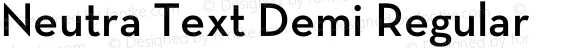 Neutra Text Demi Regular Version 2.001;PS 001.001;hotconv 1.0.38