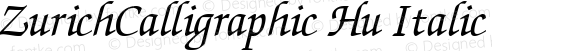 ZurichCalligraphic Hu Italic 1.0 Thu Apr 08 08:51:30 1993