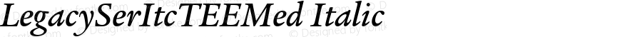 LegacySerItcTEEMed Italic Version 001.005