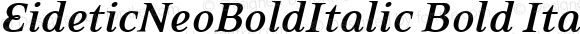 EideticNeoBoldItalic Bold Italic 001.000