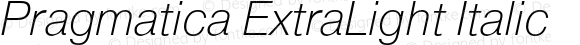 Pragmatica ExtraLight Italic