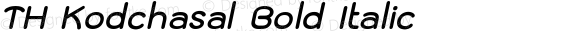 TH Kodchasal Bold Italic