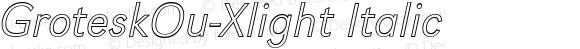 GroteskOu-Xlight-Italic