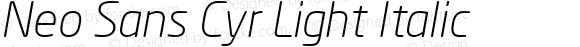 Neo Sans Cyr Light Italic