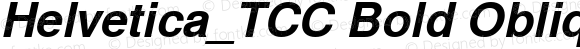 Helvetica_TCC Bold Oblique