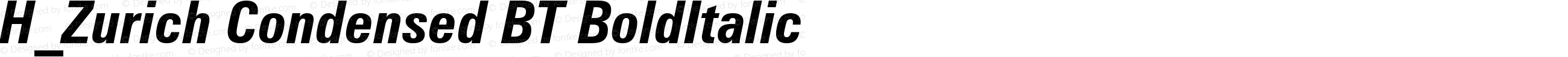 H_Zurich Condensed BT BoldItalic