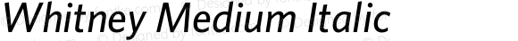 Whitney Medium Italic