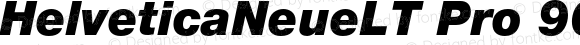 HelveticaNeueLT Pro 96 BlkIt Regular Version 1.300;PS 001.003;hotconv 1.0.38