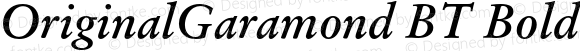 OriginalGaramond BT Bold Italic