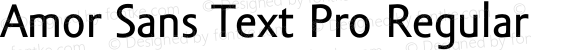 Amor Sans Text Pro Regular Version 1.000;PS 001.000;hotconv 1.0.38