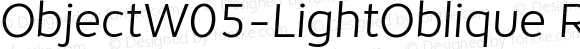 ObjectW05-LightOblique Regular