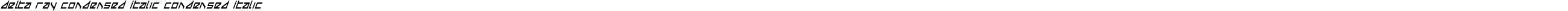 Delta Ray Condensed Italic