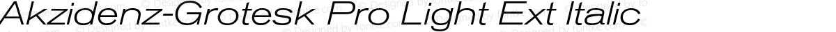 Akzidenz-Grotesk Pro Light Ext Italic